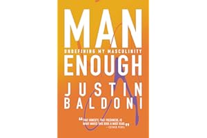 Man Enough: Undefining My Masculinity―By the Author, Actor, and Director Justin Baldoni