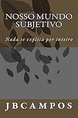 Nosso Mundo Subjetivo: Defenda-se do medo! (Portuguese Edition) eBook Kindle