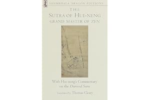 The Sutra of Hui-neng, Grand Master of Zen: With Hui-neng's Commentary on the Diamond Sutra