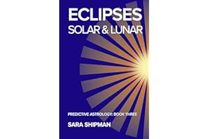 Eclipses: Solar & Lunar (Predictive Astrology)