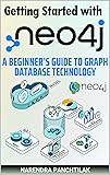 Getting Started with Neo4j: A Beginner’s Guide to