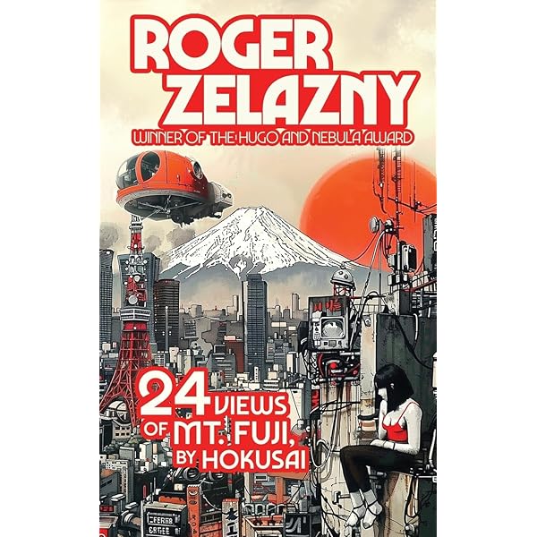 24 Views of Ml Fuji, by Hokusai: Zelazny, Roger: 9781515462446