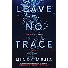 Leave No Trace: A Novel