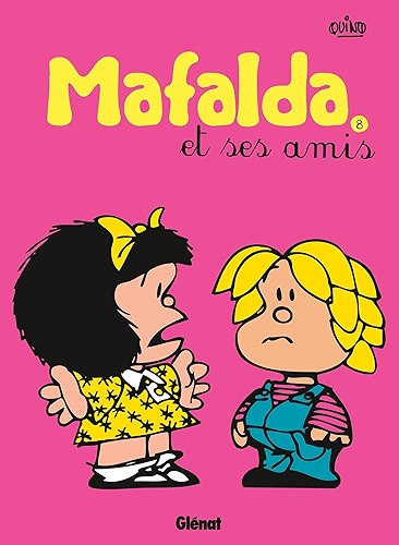 Download Mafalda - Tome 08 NE : Mafalda et ses amis PDF