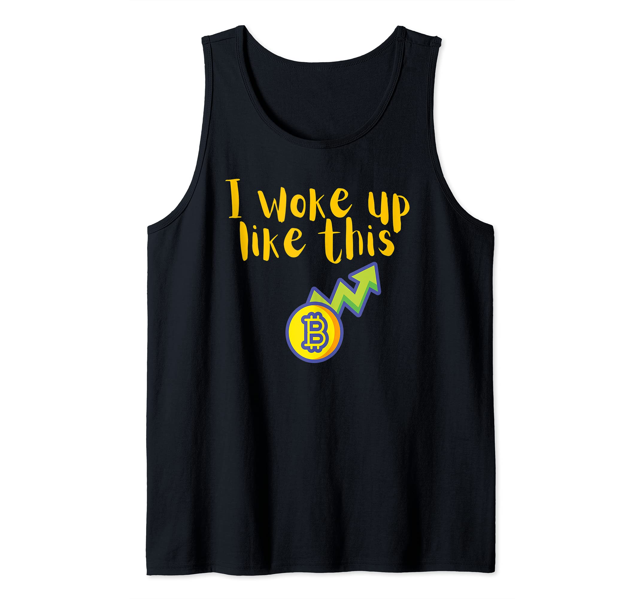I Woke Up Like This Funny Bitcoin BTC Crypto Coin Tank Top