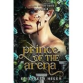 Prince of the Arena: A Beasts of the Briar Prequel Novella