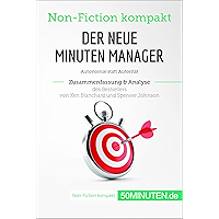 Der neue Minuten Manager. Zusammenfassung & Analyse des Bestsellers von Ken Blanchard und Spencer Johnson: Autonomie… book cover Der neue Minuten Manager. Zusammenfassung & Analyse des Bestsellers von Ken Blanchard und Spencer Johnson: Autonomie… book cover