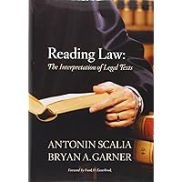 Reading Law: The Interpretation of Legal Texts