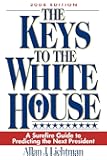 The Keys to the White House: A Surefire Guide to Predicting the Next President