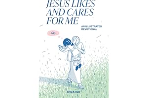 Jesus Likes and Cares For Me: Illustrated Devotional Comics About Jesus’ Love and Care