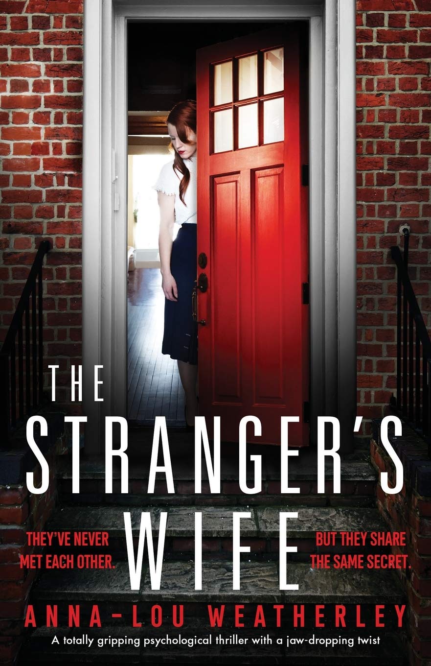 Amazon Com The Stranger S Wife A Totally Gripping Psychological