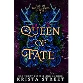 Queen of Fate (Fae of Woodlands & Wild)