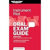 Instrument Pilot Oral Exam Guide: Comprehensive preparation for the FAA checkride (Oral Exam Guide Series)