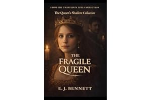 The Fragile Queen: A Novel of Anne Neville’s Court (The Queen’s Shadow Collection)