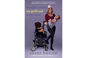 Strangers Assume My Girlfriend Is My Nurse