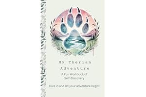 My Therian Adventure: A Fun Workbook of Self-Discovery: A Journal for Young Therians with inspiring writing prompts focused on building confidence. ... Girls or Boys. Learn more about Therianthropy