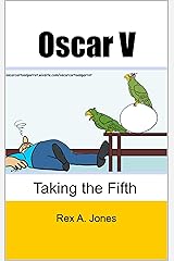 Oscar V: Taking the Fifth Kindle Edition