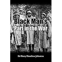 Black Man's Part in the War (1917) book cover Black Man's Part in the War (1917) book cover