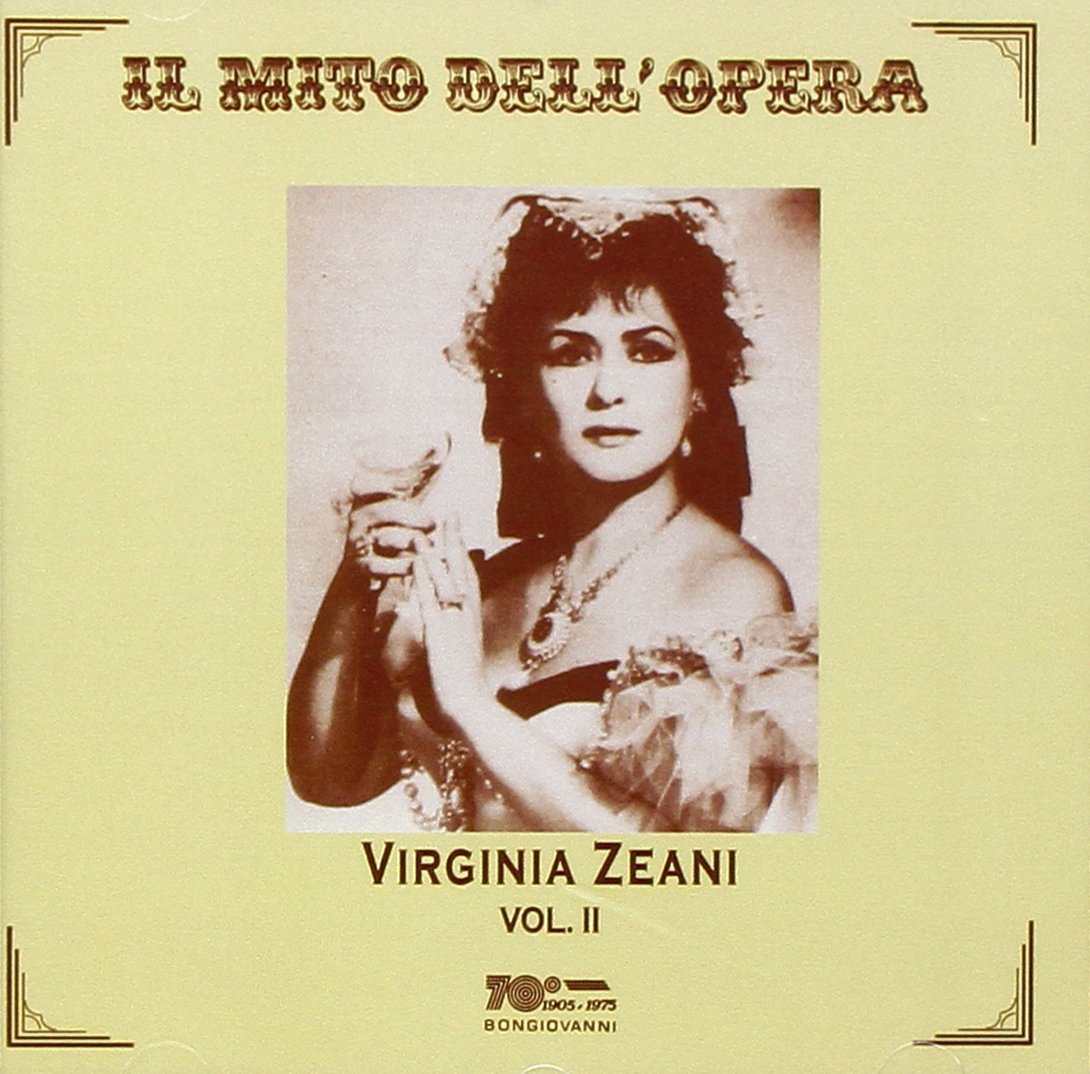 Il Mito dell'Opera: Virginia Zeani, Vol. 2