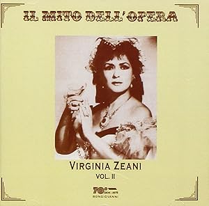 Il Mito dell'Opera: Virginia Zeani, Vol. 2
