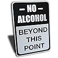 No Alcohol Beyond This Point Sign, aluminum, Black, 7"by 10" …