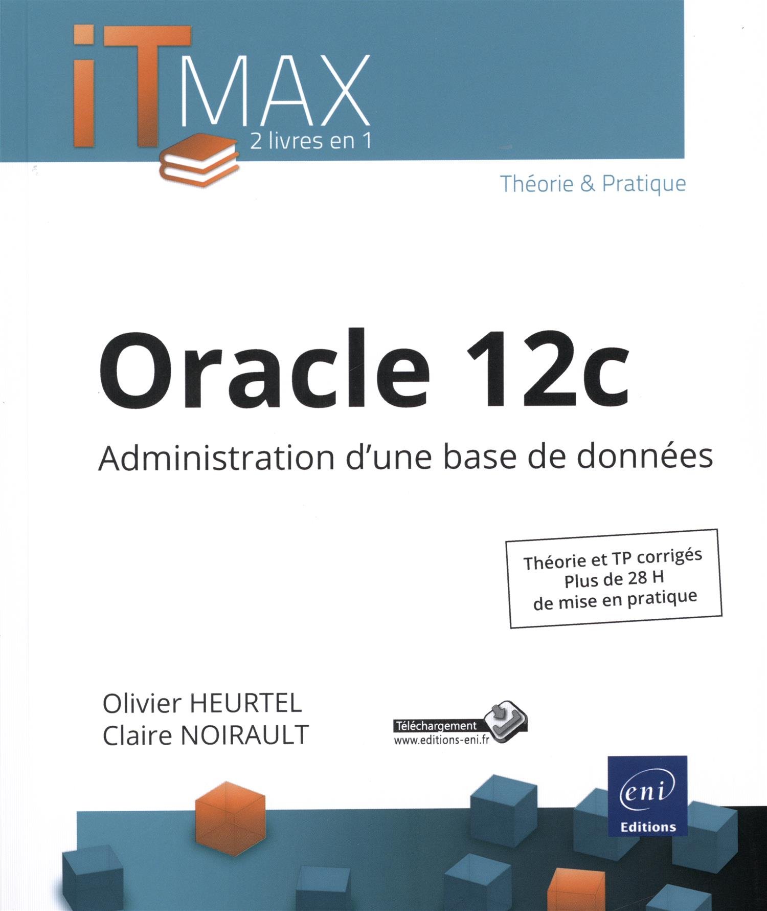 Oracle 12 C Administration D Une Base De Donnees Heurtel
