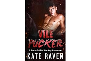Vile Pucker: A Dark Gothic Hockey Romance