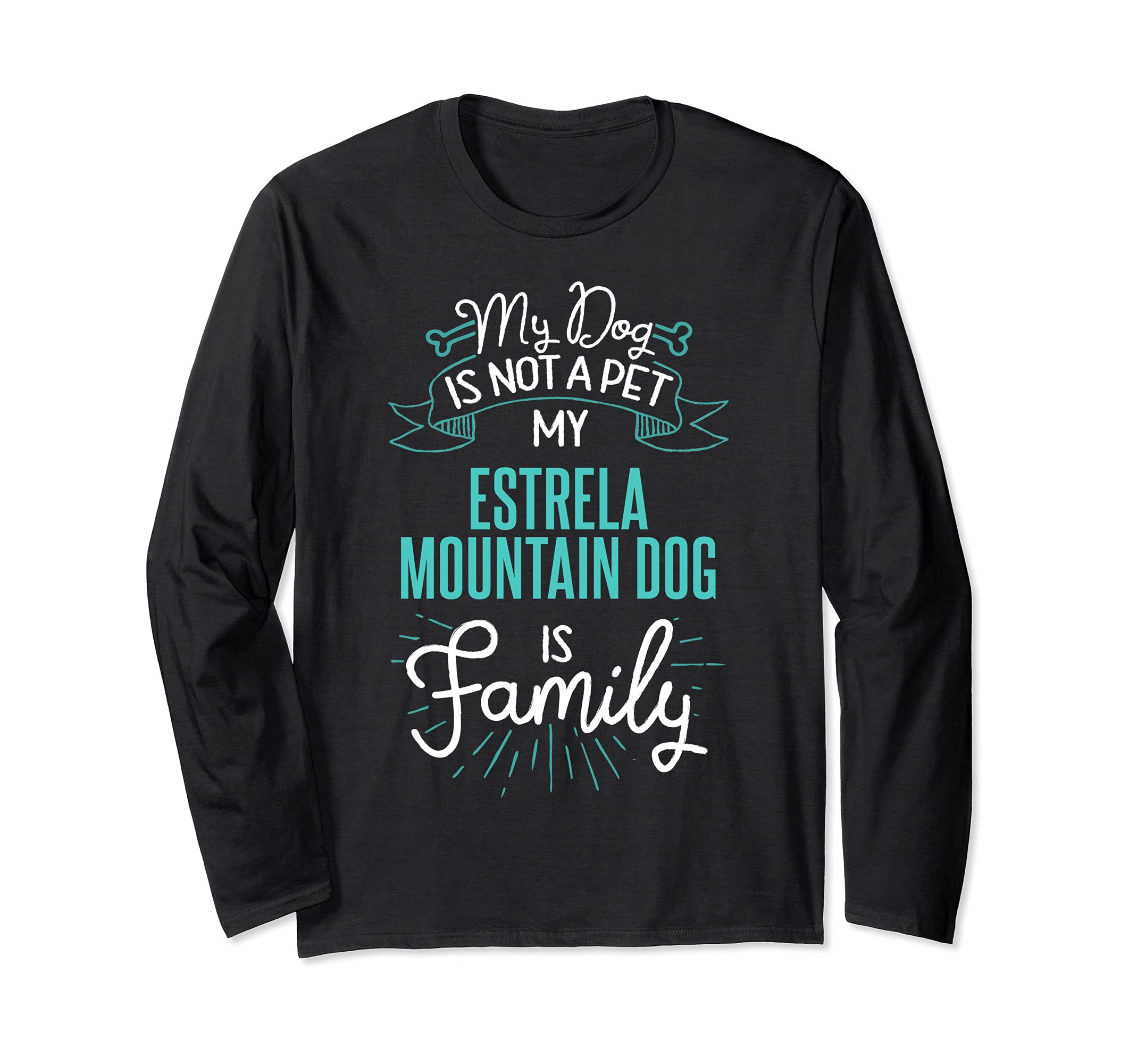 Cute Estrela Mountain Dog Design Family Dog Gift Long Sleeve T-Shirt