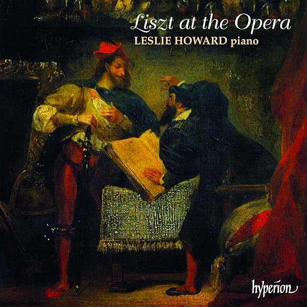 Franz Liszt, Leslie Howard - Liszt at the Opera II - Amazon