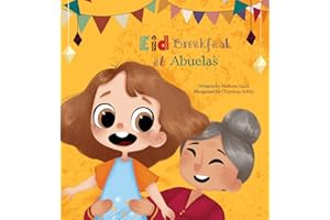 Eid Breakfast at Abuela's (Trilingual Sofia) (Arabic, English and Spanish Edition)