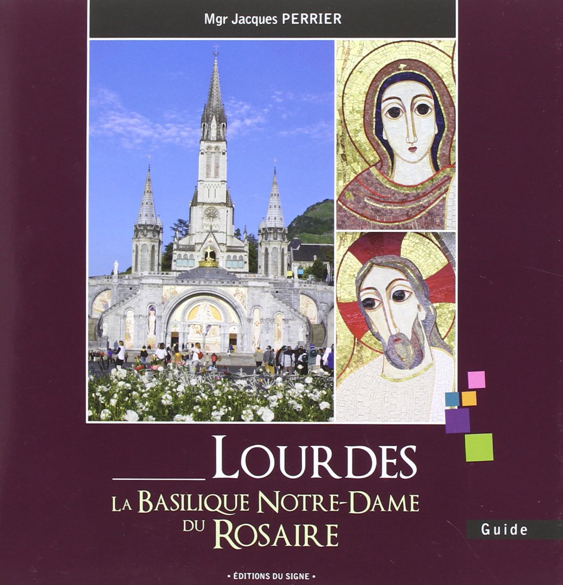 Lourdes La Basilique Notre Dame Du Rosaire Amazon Com Books