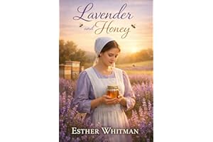 Lavender and Honey: Inspirational Amish Romance