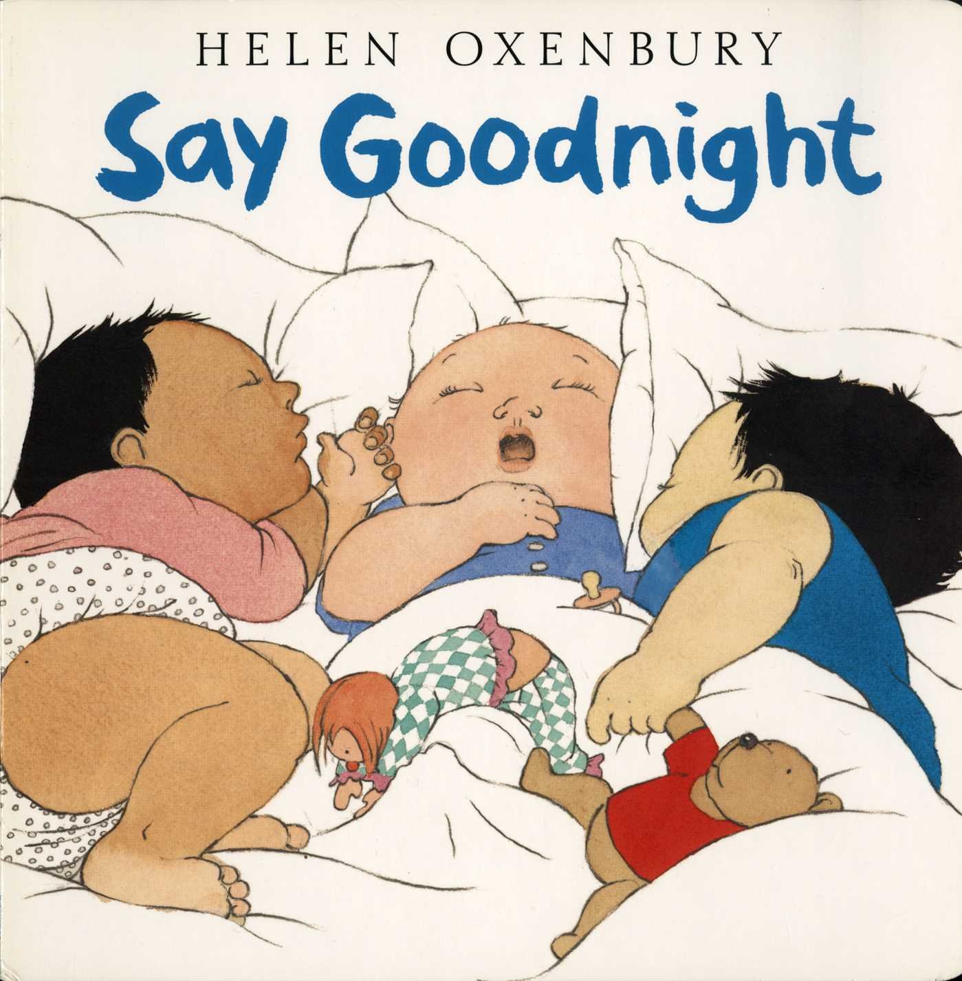 Say Goodnight Oxenbury Board Books Helen Oxenbury