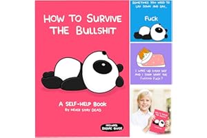 DFRENF How to Survive The Bullsh!t Book, Offensively Cute Motivational Parody Book for Adults, 40+ Pages of Dark Humor Self Help Gift, Funny Inspirational Gift for Stressed Out People