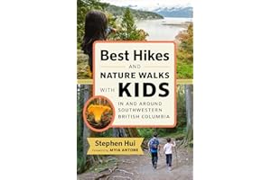 Best Hikes and Nature Walks with Kids in and Around Southwestern British Columbia