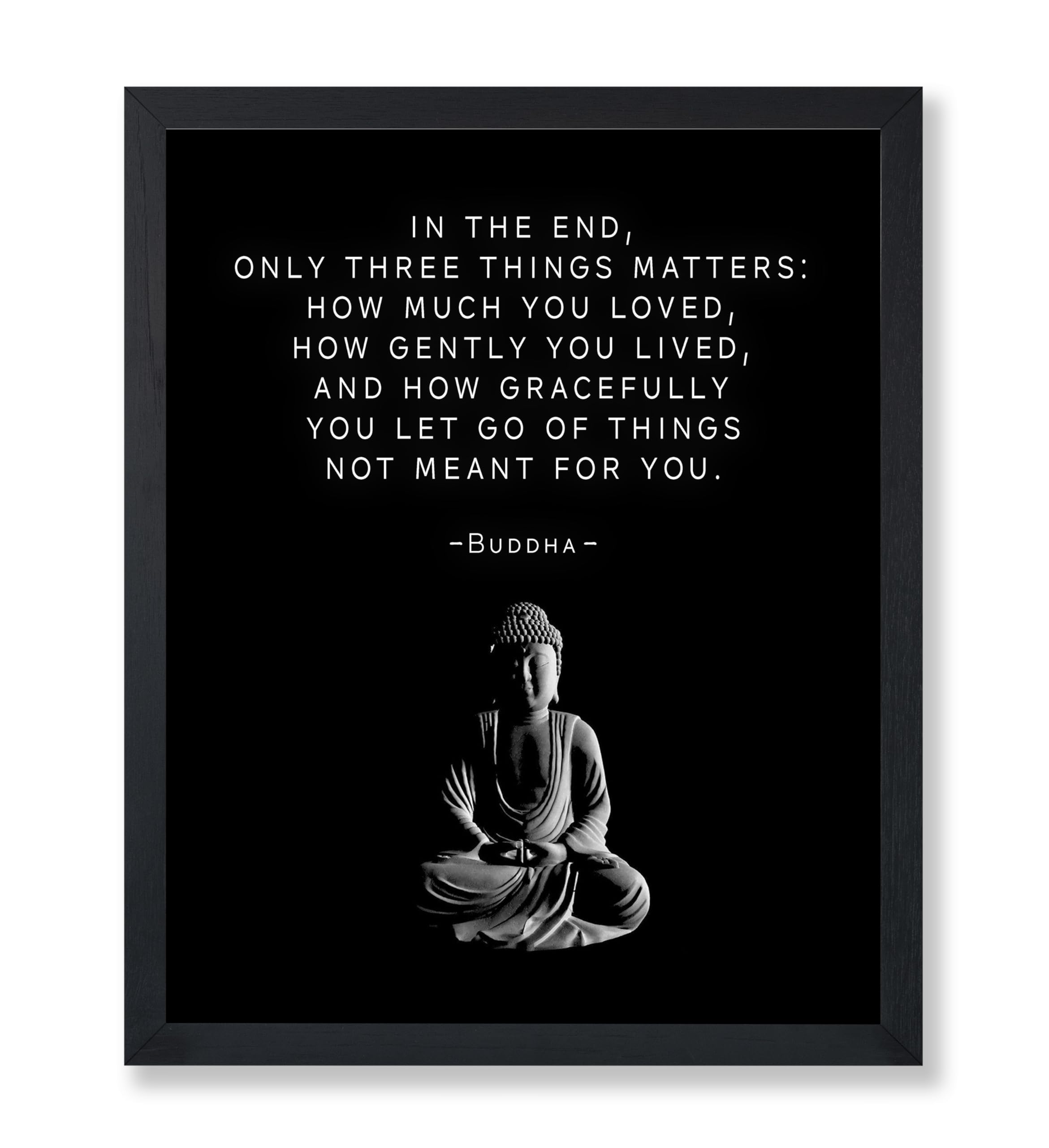 Poster Master In The End Only Three Things Matter Poster Buddha Print