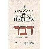 A Grammar for Biblical Hebrew (Revised Edition)