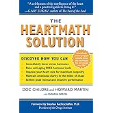 The HeartMath Solution: The Institute of HeartMath's Revolutionary Program for Engaging the Power of the Heart's Intelligence