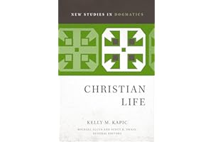 Christian Life (New Studies in Dogmatics)