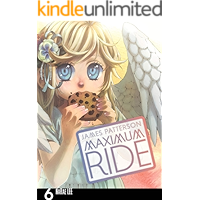 Maximum Ride: The Manga Vol. 6 (Maximum Ride: The Manga Serial) book cover