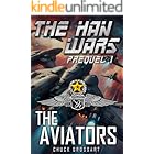 The Aviators (The Han Wars Prequels Book 1)