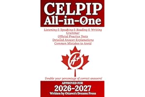 CELPIP All-in-One Study Guide: Master Writing, Speaking, Reading, Listening, Grammar with Official Practice Tests, Detailed A