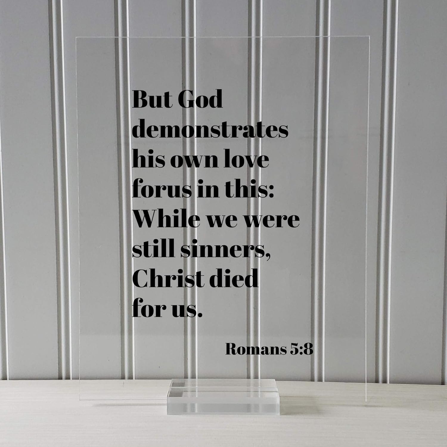 Amazon Com Romans 5 8 But God Demonstrates His Own Love For Us In This While We Were Still Sinners Christ Died For Us Scripture Frame Bible Verse Handmade