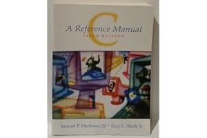 C: A Reference Manual