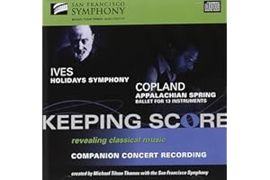 Ives: Holidays Symphony; Copland: Appalachian Spring