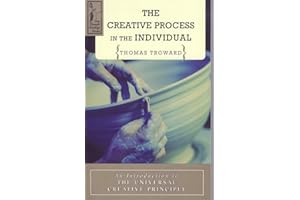 The Creative Process in the Individual: An Introduction to the Universal Creative Principle