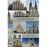Cathedrals: Clues to Identifying Biblical Figures in Cathedrals Around the World