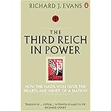 The Third Reich in Power, 1933 - 1939: How the Nazis Won Over the Hearts and Minds of a Nation