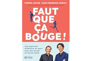 Faut que ça bouge !: Une approche différente du sport pour des jeunes en bonne santé (NON CLASSE) (French Edition)
