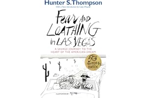 Fear and Loathing in Las Vegas: A Savage Journey to the Heart of the American Dream